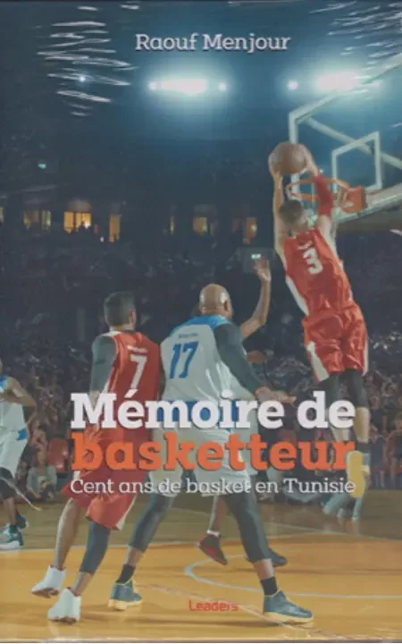 Mémoire de basketteur, Cent ans de basket en Tunisie