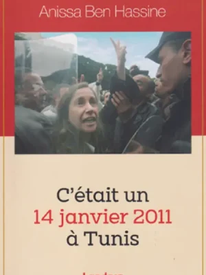 C'était un 14 janvier 2011 à Tunis