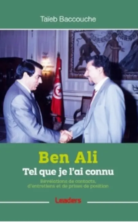 Ben Ali tel que je l'ai connu,...
